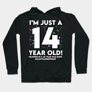 Leap Year Birthday 14Th Birthday Party 56 Years Old Birthday Hoodie